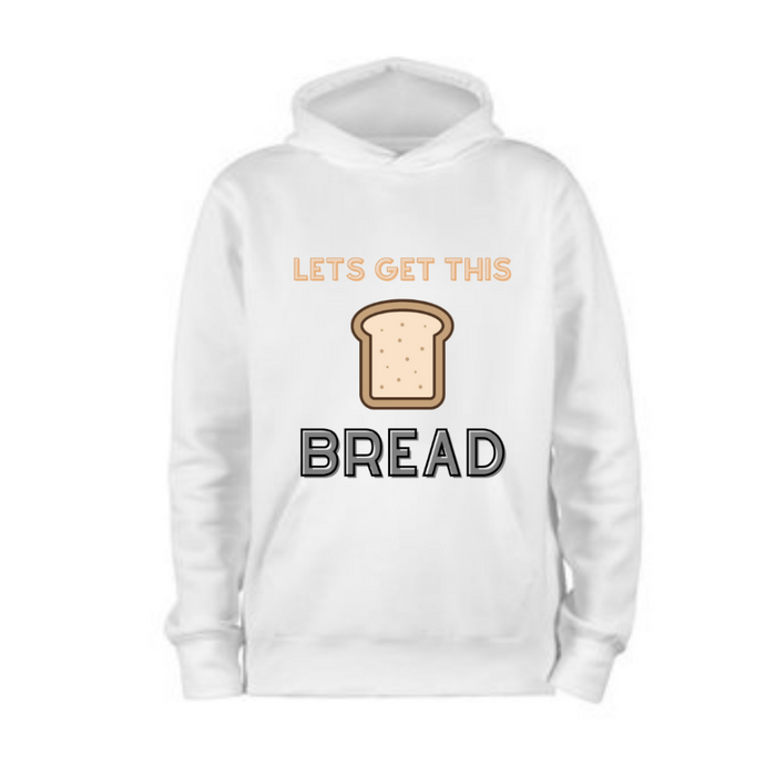 Let's Get This Bread 3D Hoodie