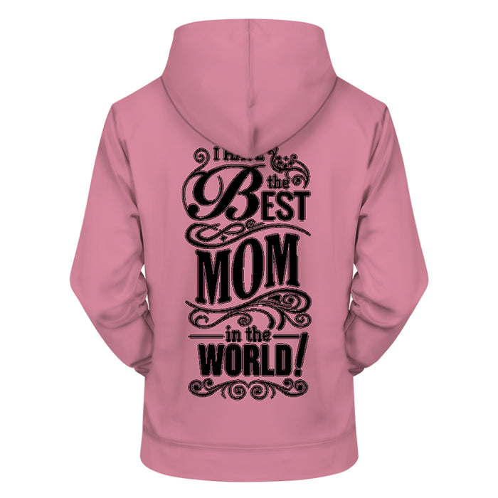 The Best Mom 3D - Sweatshirt, Hoodie, Pullover