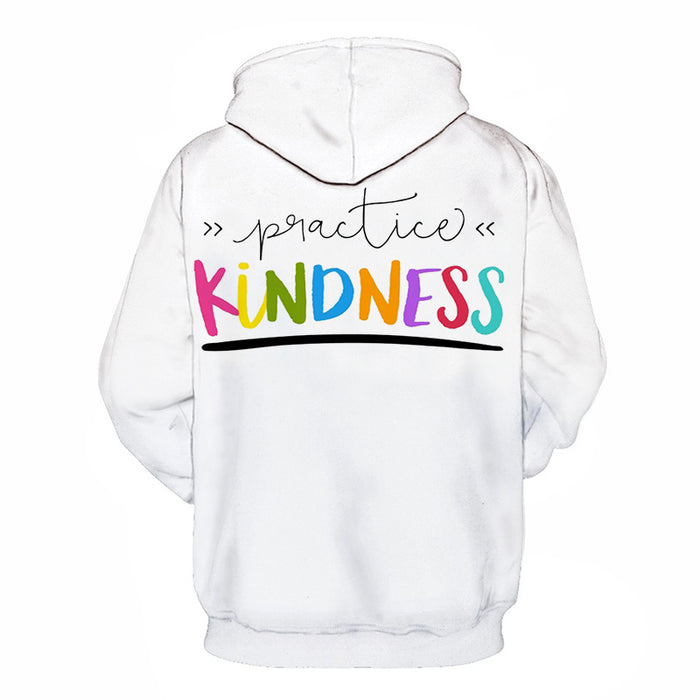 Practice Kindness 3D - Sweatshirt, Hoodie, Pullover