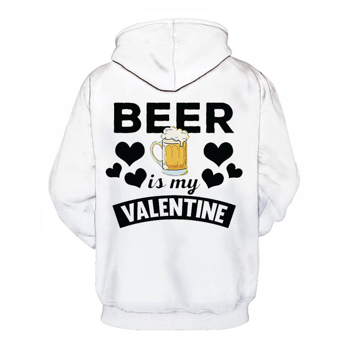 Beer is My Valentine 3D - Sweatshirt, Hoodie, Pullover