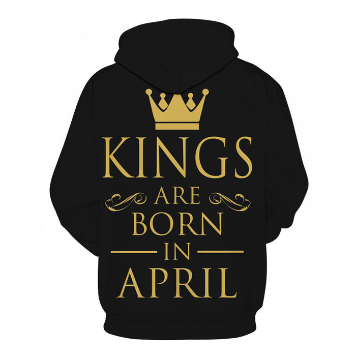 Kings are born in April 3D - Sweatshirt, Hoodie, Pullover