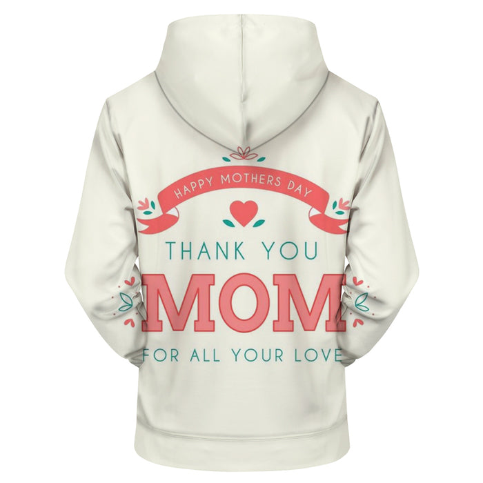 Thank You Mom 3D Hoodie Sweatshirt Pullover